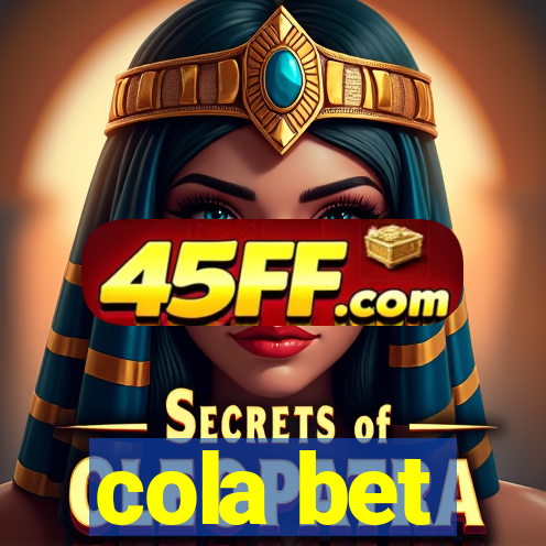 cola bet